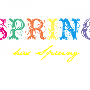 Spring Has Sprung free printable