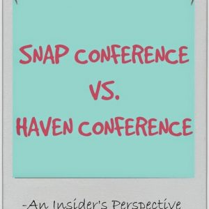 Snap Conference vs Haven Conference - What's the difference? Pros and Cons of each from an insider SNAP vs Haven conference Pros and Cons of each