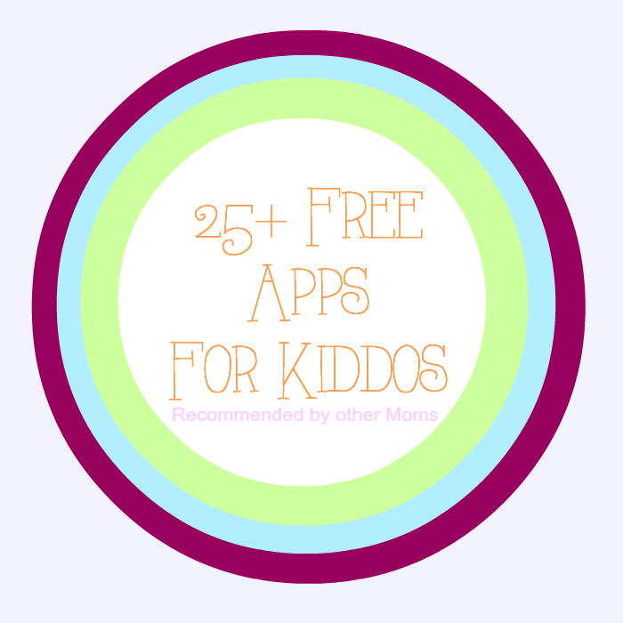 25 free apps for kids recommended by moms