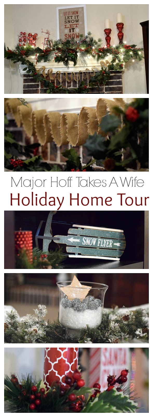 Major Hoff Takes A Wife Holiday Home Tour 2014. Part of the Procrastinators Holiday Blog Hop. Enjoy!