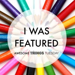 Awesome Things Tuesday I was Featured button