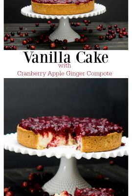 Vanilla Cake with cranberry apple ginger compote