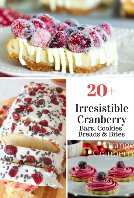 All your favorite cranberry recipes! Find Cranberry cookies, bars, bites and more! #cranberry #cranberrydessert