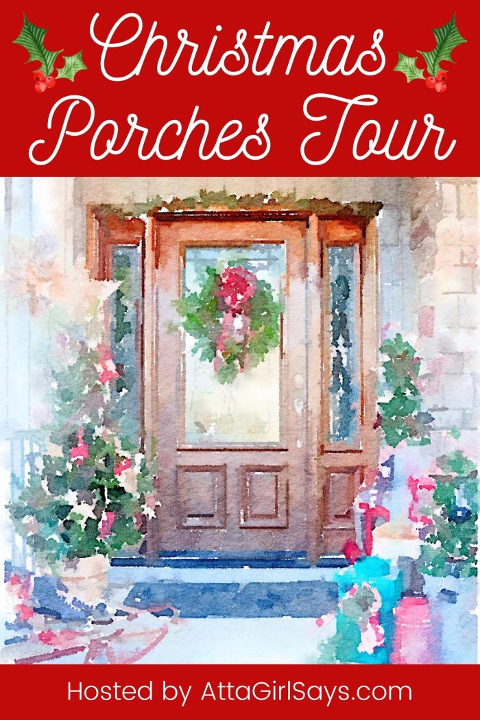 a watercolor of a front door and front porch decorated for christmas with the words "Christmas porches tour hosted by attagirlsays.com