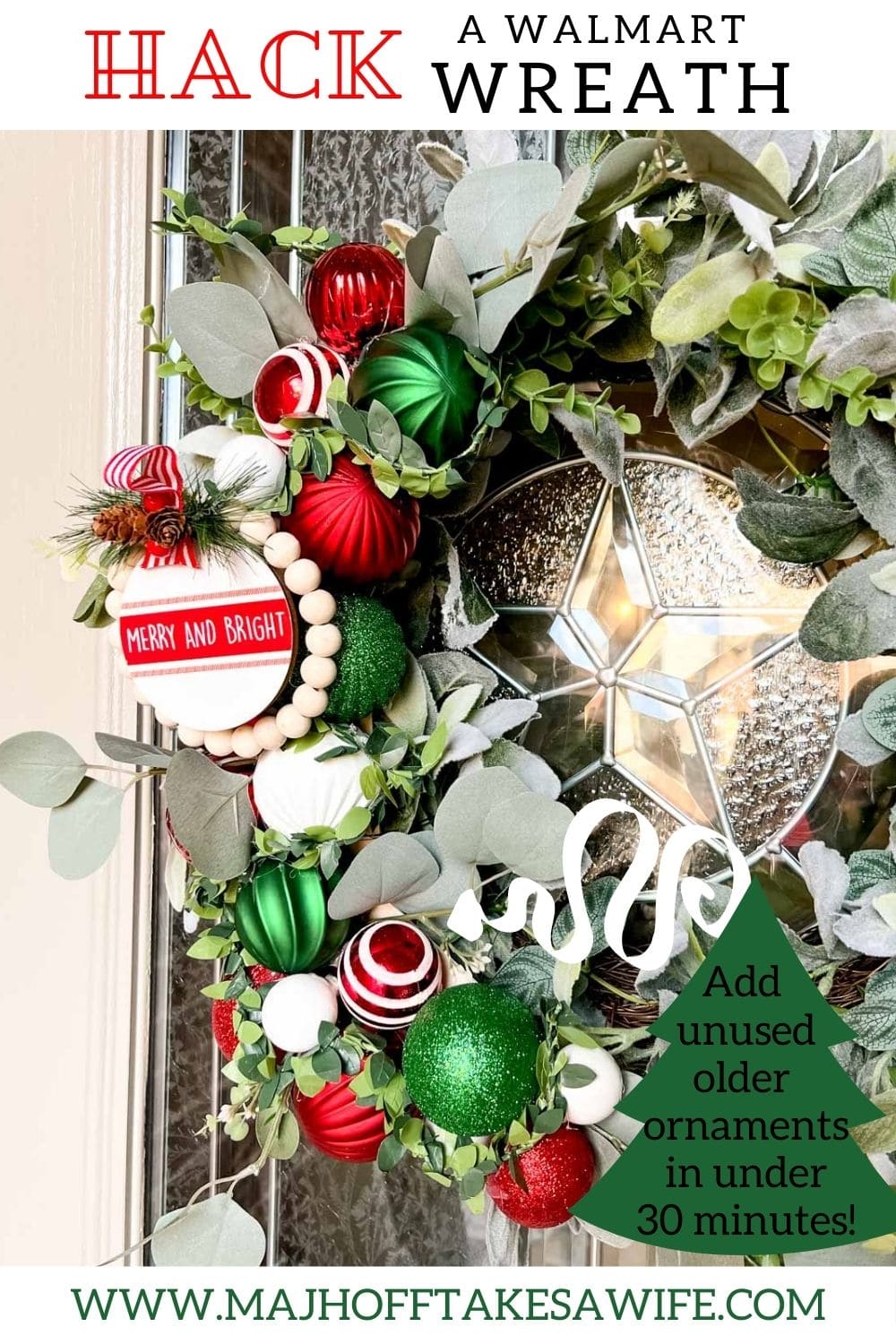 Easy Christmas wreath DIY idea! Grab an inexpensive wreath from Walmart and add older unused ornaments! The addition is only temporary with an easy hack that makes it removable and allows you to display the wreath on your front door all winter long not just the holiday season! via @mrsmajorhoff
