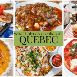 a collage called what I ate as a celiac in Quebec. Pictures include: pizza, nachos, burger and fries, poutine, creme brûlée and tomatoes and sausage atop eggplant